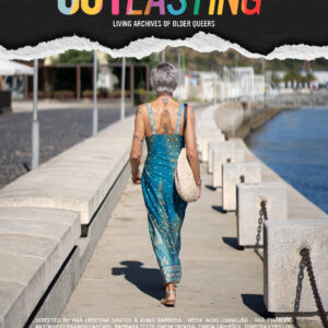 Outlasting – Living Archives of Older Queers